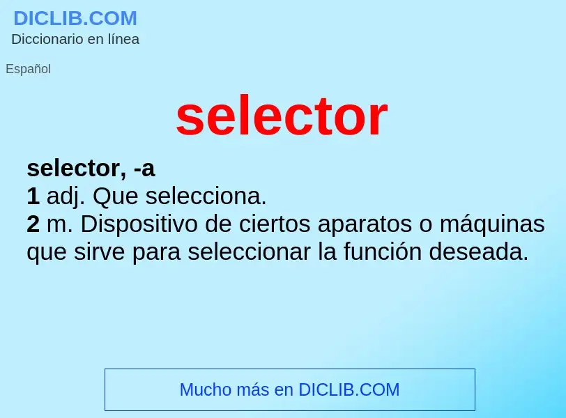 What is selector - meaning and definition