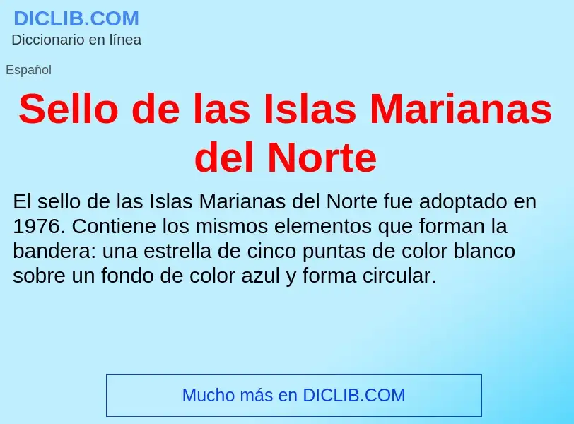 ¿Qué es Sello de las Islas Marianas del Norte? - significado y definición