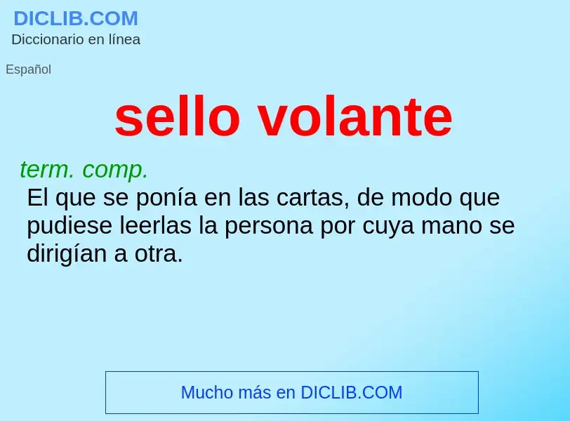 What is sello volante - definition