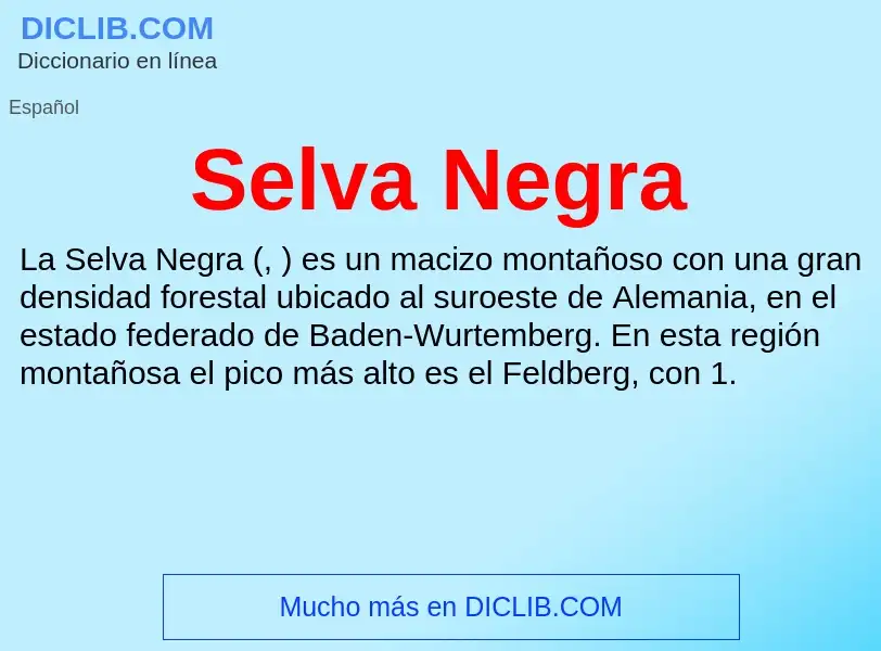 ¿Qué es Selva Negra? - significado y definición