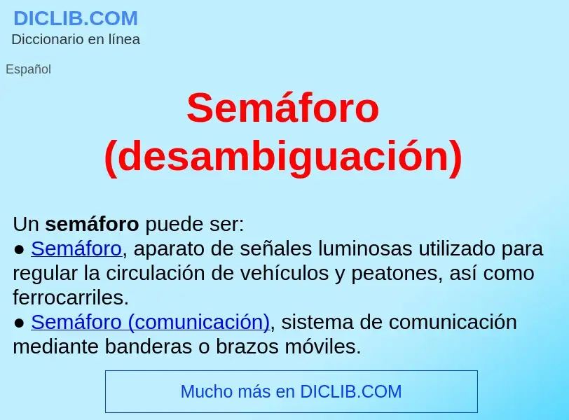 O que é Semáforo (desambiguación)  - definição, significado, conceito