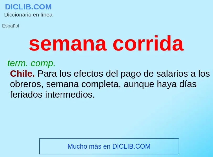 What is semana corrida - meaning and definition