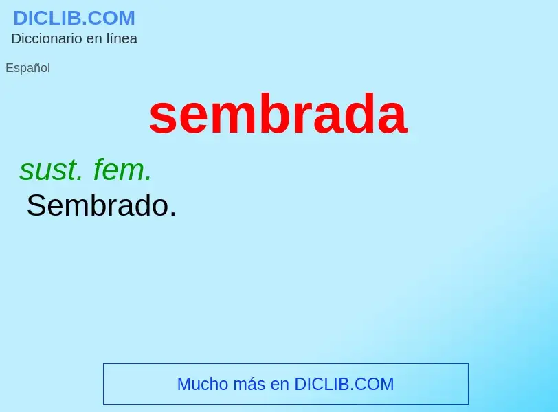 O que é sembrada - definição, significado, conceito