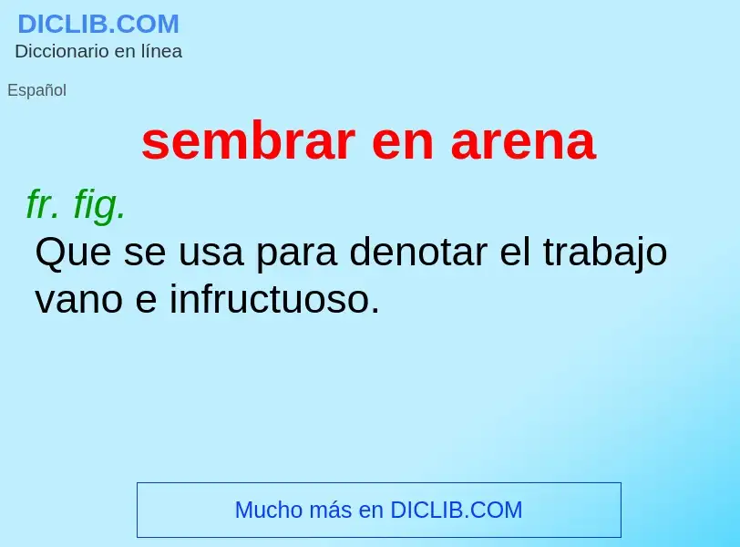 What is sembrar en arena - definition