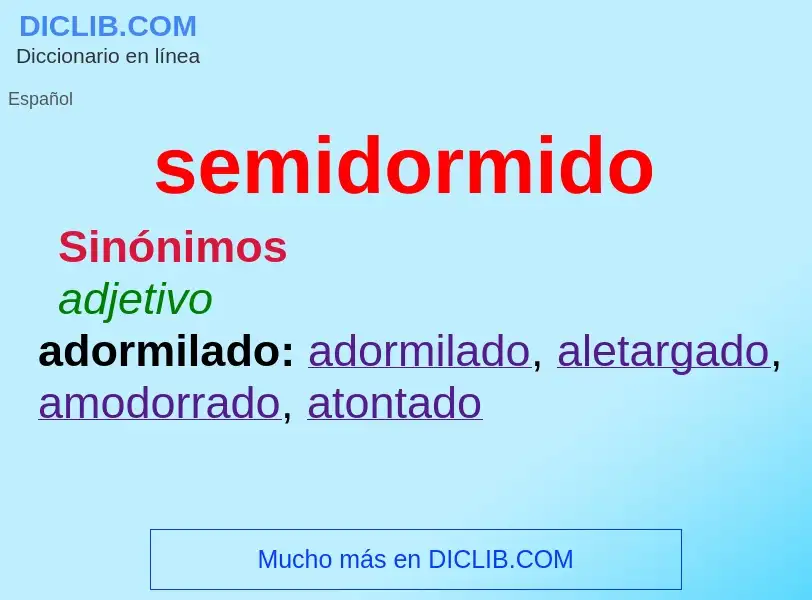 Wat is semidormido - definition