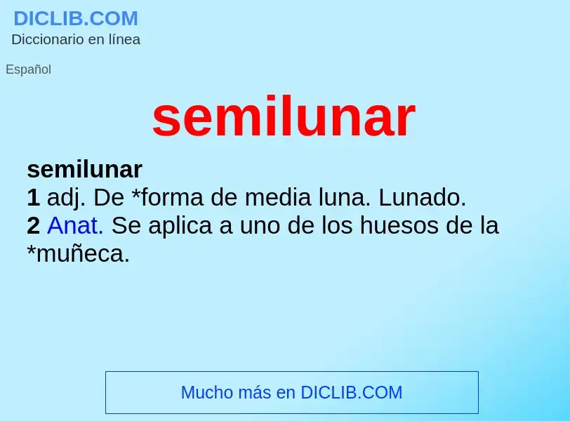 ¿Qué es semilunar? - significado y definición