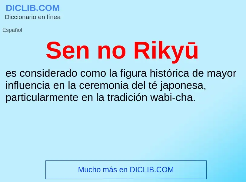 What is Sen no Rikyū - meaning and definition