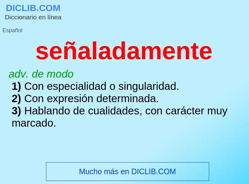 Was ist señaladamente - Definition