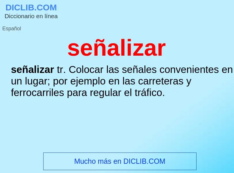 ¿Qué es señalizar? - significado y definición