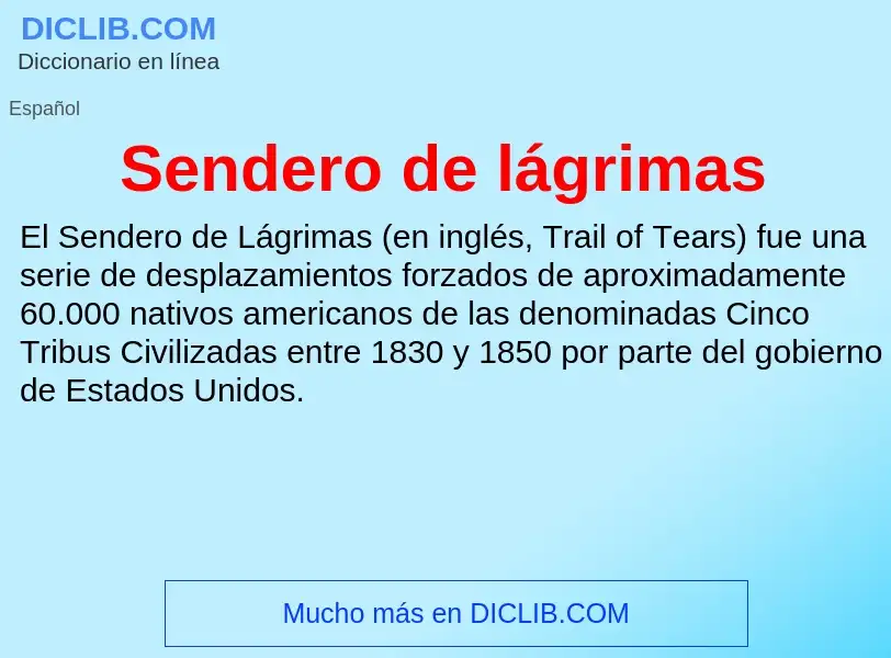 ¿Qué es Sendero de lágrimas? - significado y definición