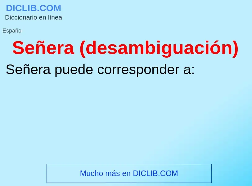 What is Señera (desambiguación) - definition