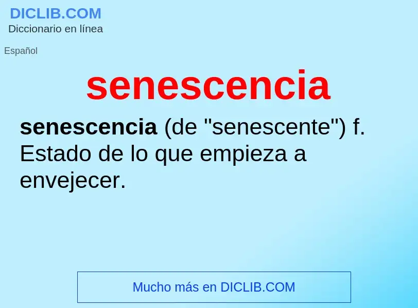 Что такое senescencia - определение