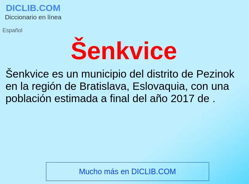 ¿Qué es Šenkvice? - significado y definición