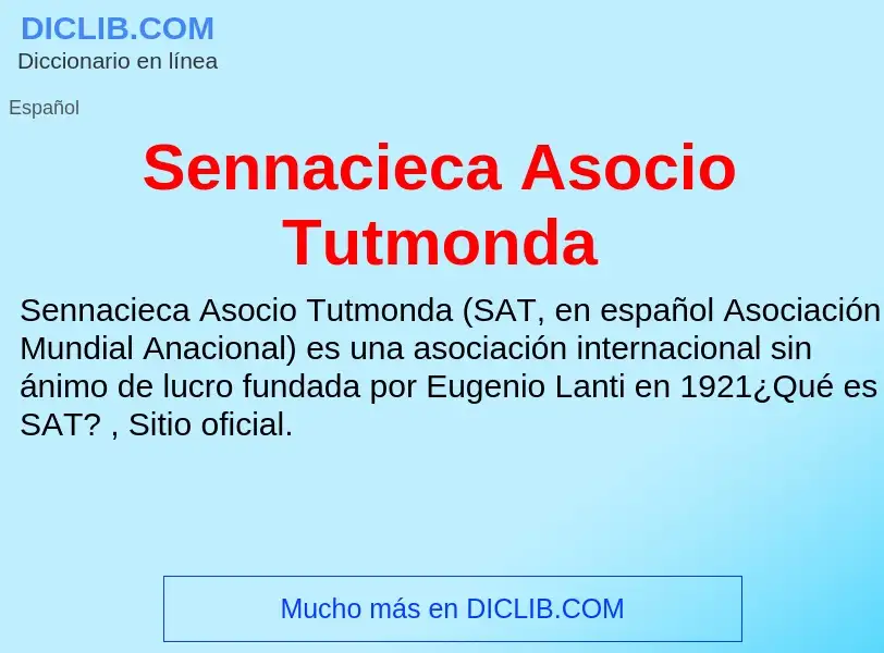 ¿Qué es Sennacieca Asocio Tutmonda? - significado y definición