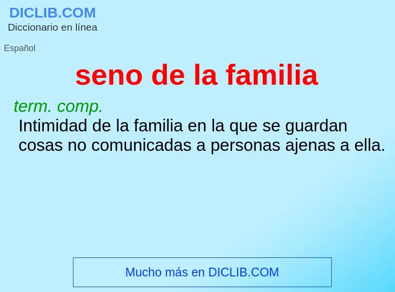 O que é seno de la familia - definição, significado, conceito