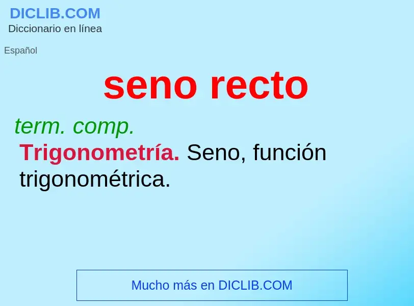 ¿Qué es seno recto? - significado y definición