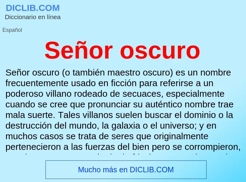 ¿Qué es Señor oscuro? - significado y definición