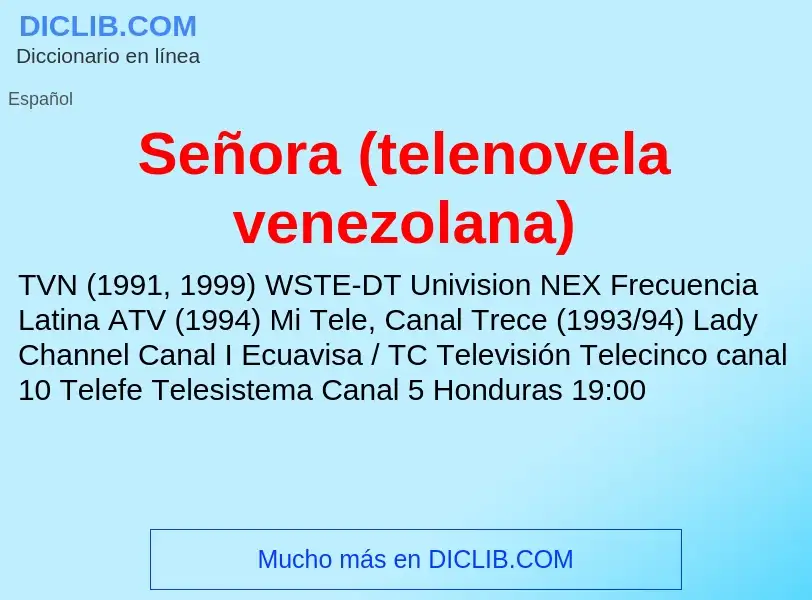 Che cos'è Señora (telenovela venezolana) - definizione