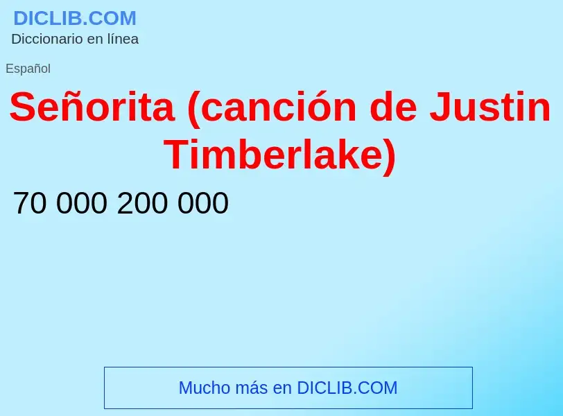 What is Señorita (canción de Justin Timberlake) - meaning and definition