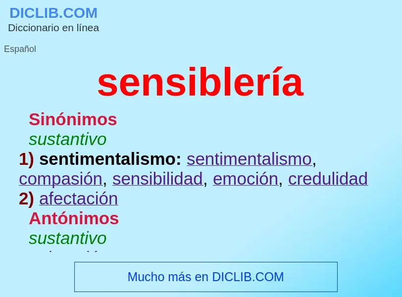 Wat is sensiblería - definition