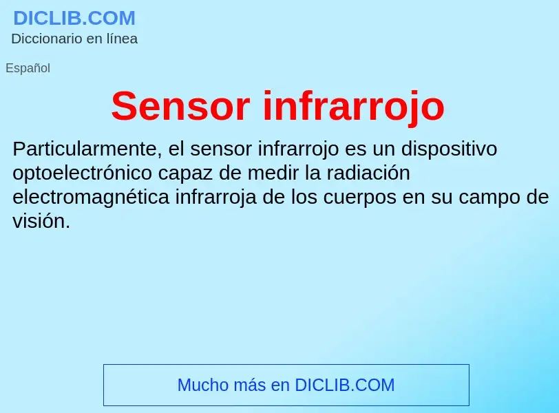 Что такое Sensor infrarrojo - определение