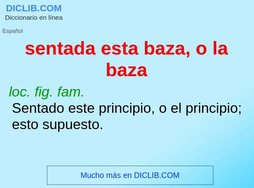 ¿Qué es sentada esta baza, o la baza? - significado y definición