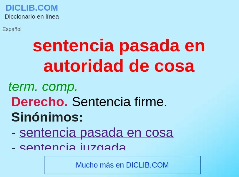 O que é sentencia pasada en autoridad de cosa - definição, significado, conceito