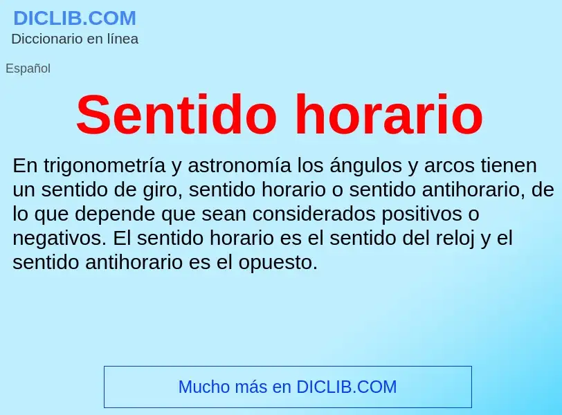 Was ist Sentido horario - Definition