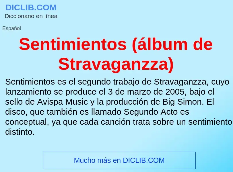 Что такое Sentimientos (álbum de Stravaganzza) - определение