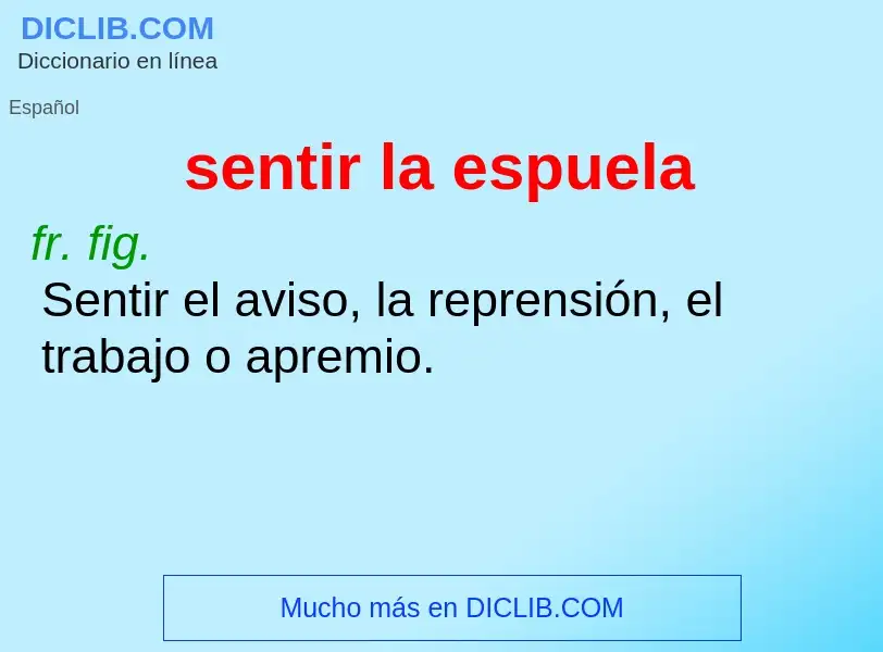 What is sentir la espuela - definition