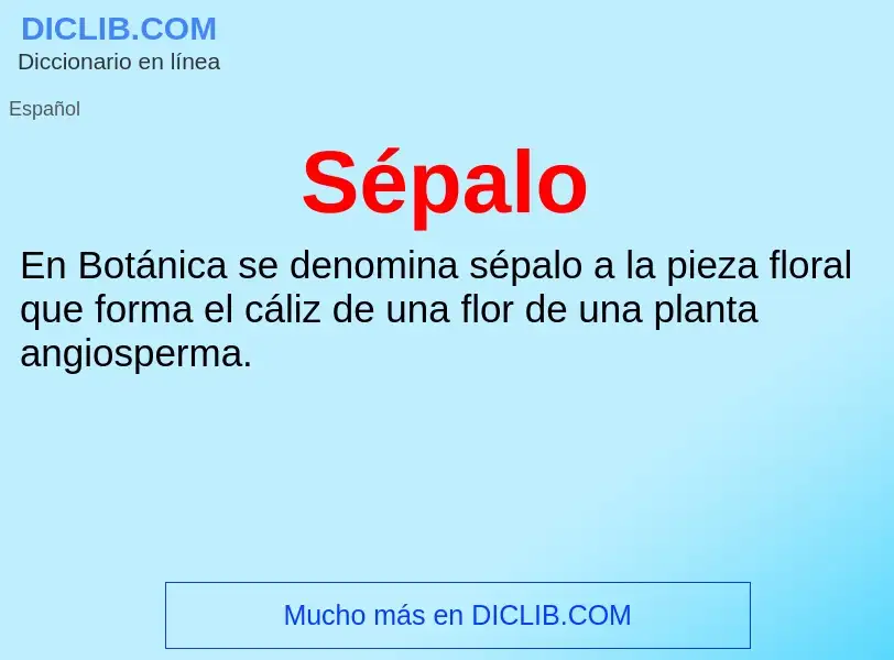 ¿Qué es Sépalo? - significado y definición