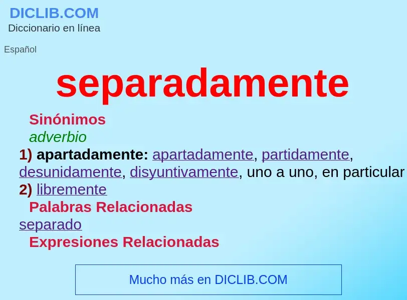 ¿Qué es separadamente? - significado y definición