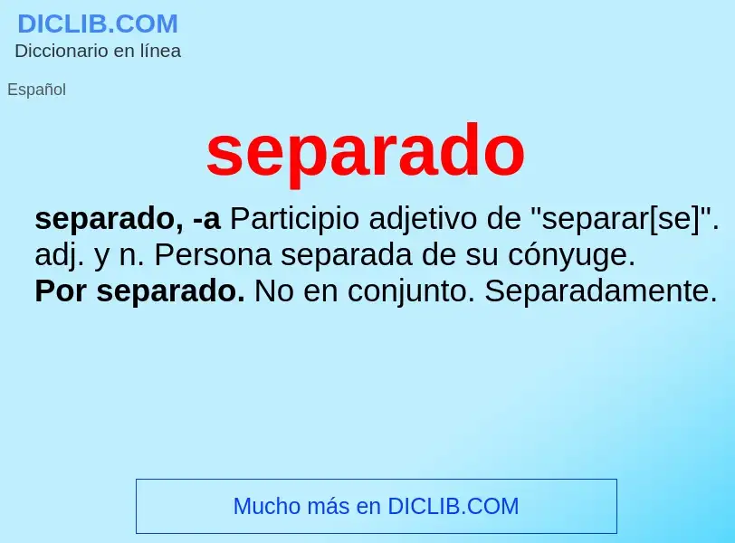 What is separado - meaning and definition