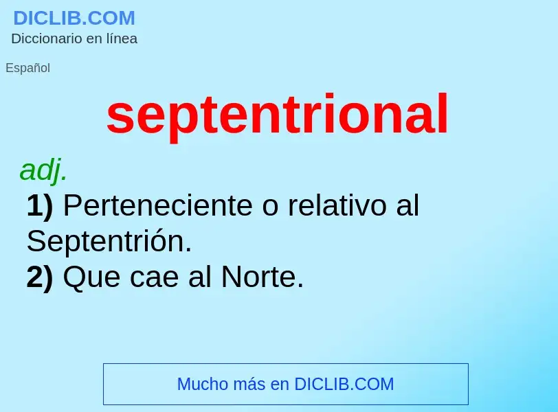 O que é septentrional - definição, significado, conceito