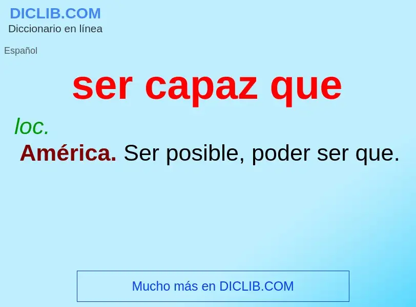 ¿Qué es ser capaz que? - significado y definición