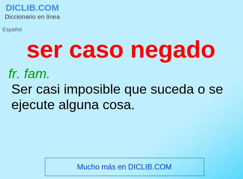 Che cos'è ser caso negado - definizione