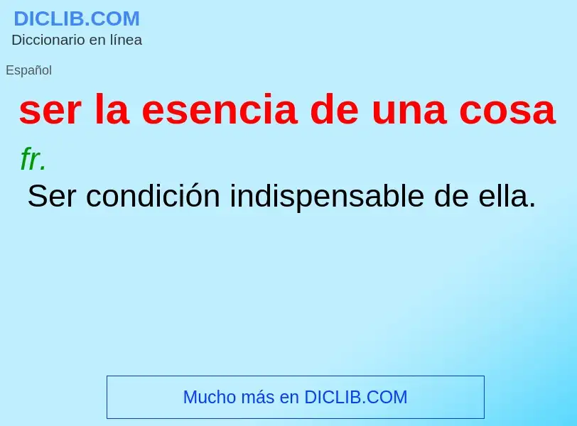 What is ser la esencia de una cosa - definition