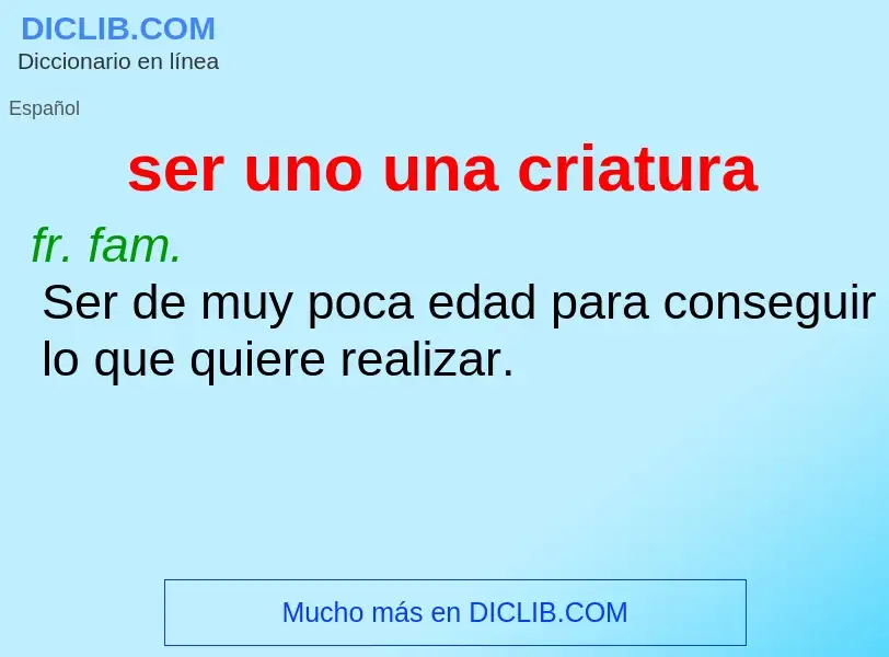 ¿Qué es ser uno una criatura? - significado y definición