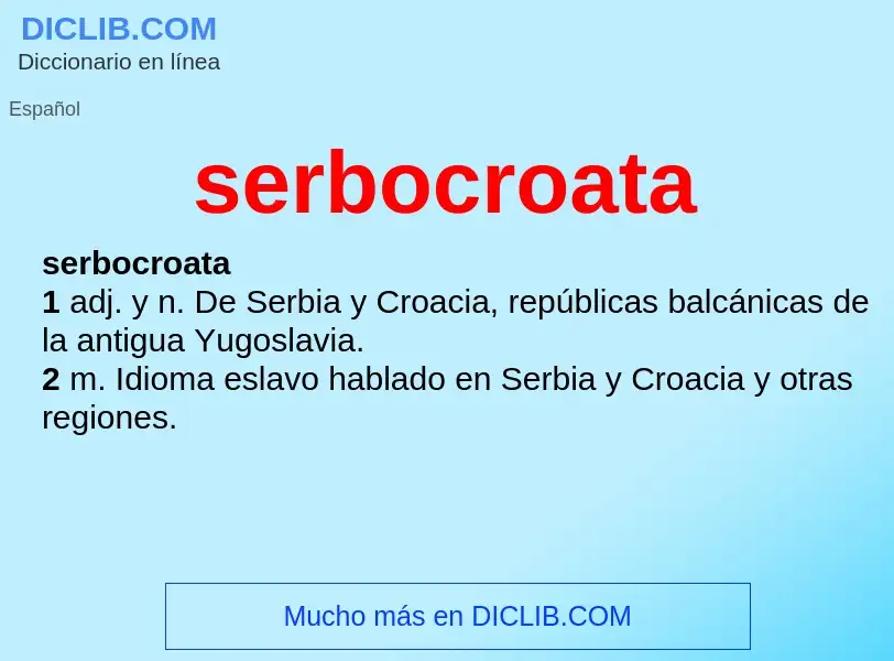 ¿Qué es serbocroata? - significado y definición