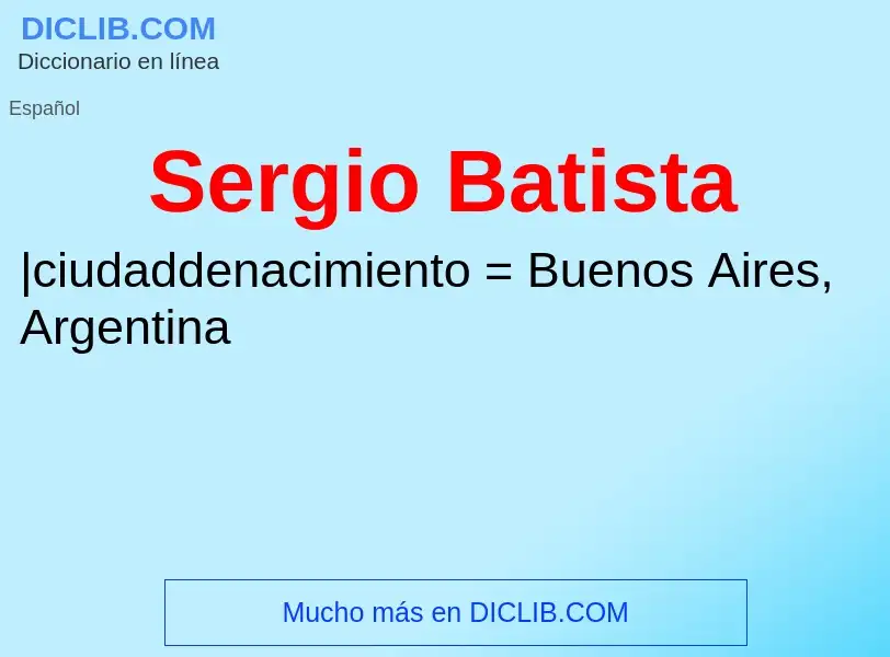 What is Sergio Batista - definition