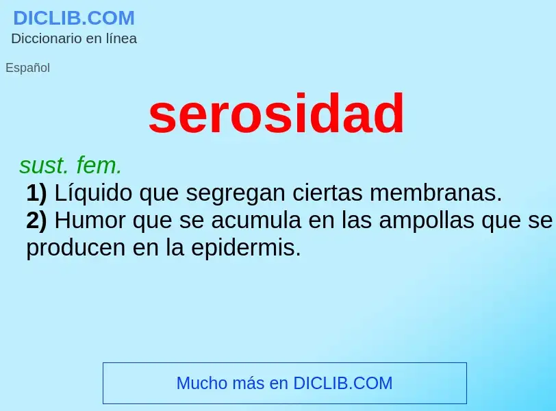 ¿Qué es serosidad? - significado y definición