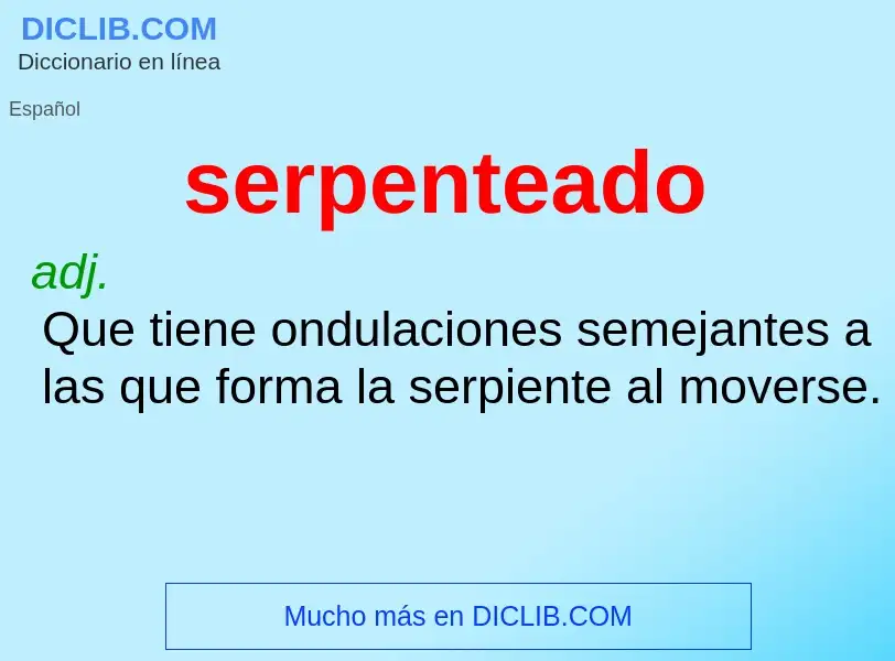 ¿Qué es serpenteado? - significado y definición