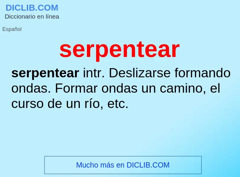 O que é serpentear - definição, significado, conceito