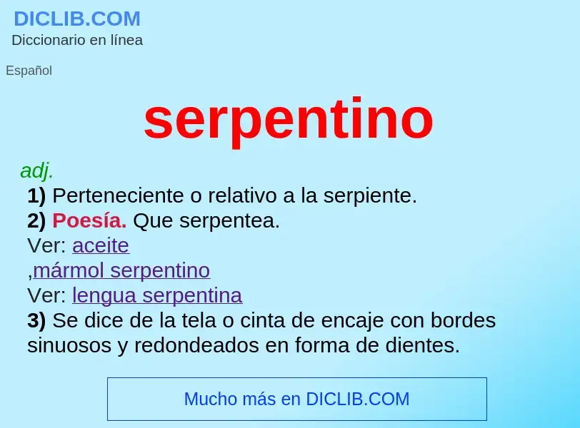 ¿Qué es serpentino? - significado y definición