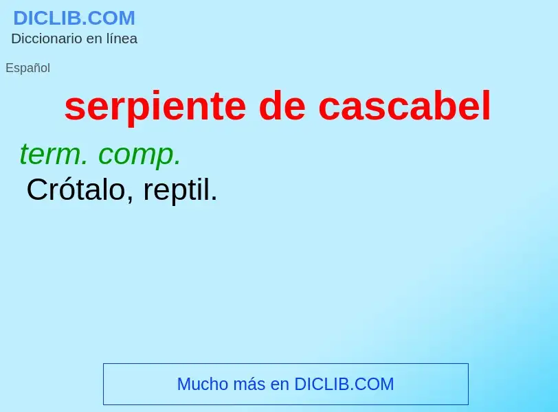 Wat is serpiente de cascabel - definition