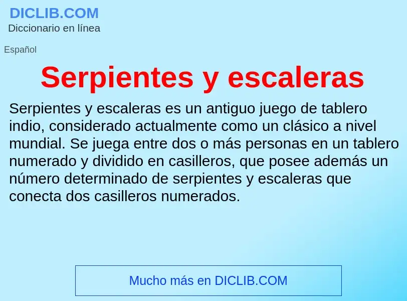 What is Serpientes y escaleras - meaning and definition