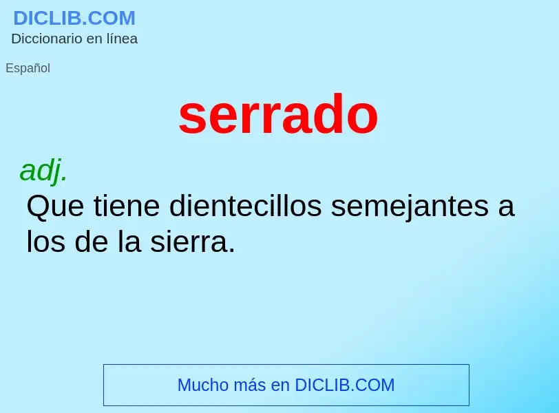 What is serrado - definition