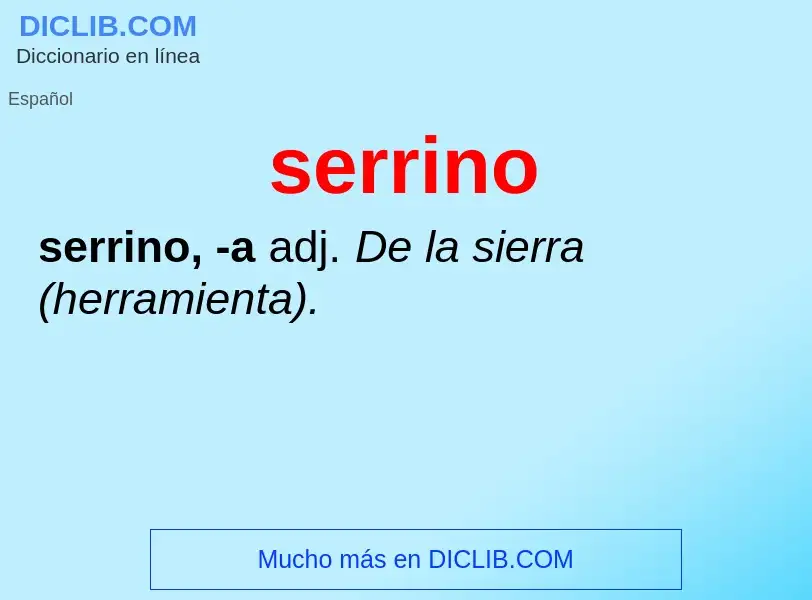 O que é serrino - definição, significado, conceito