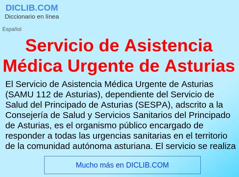 Что такое Servicio de Asistencia Médica Urgente de Asturias - определение