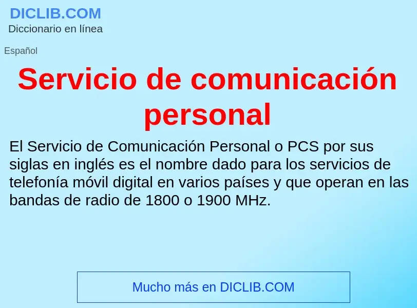 ¿Qué es Servicio de comunicación personal? - significado y definición